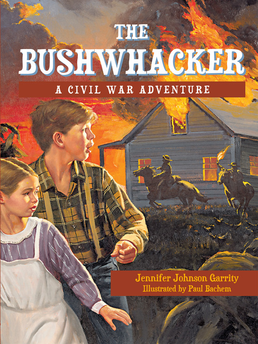 Title details for The Bushwhacker by Jennifer Johnson Garrity - Available